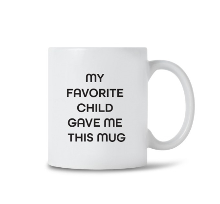 Funny Mug For Mother's Day